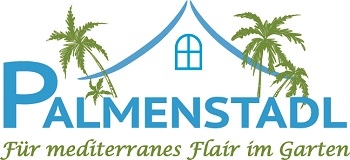 Der Palmenstadl - für mediterranes Flair im Garten